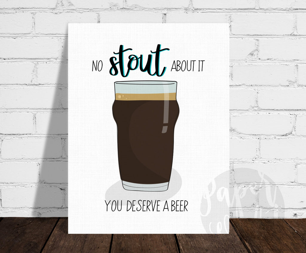 No STOUT About It Print