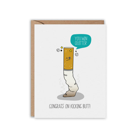 You Win QUITTER Greeting Card