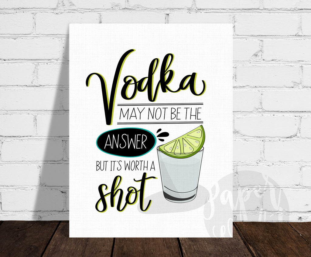 Vodka May Not Be the Answer Print