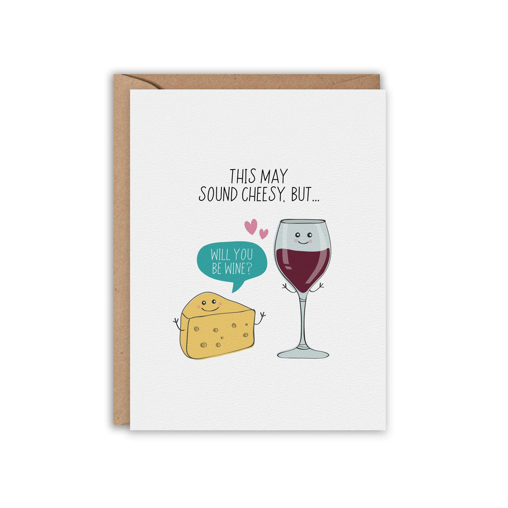 Will You be WINE? Greeting Card