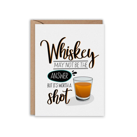Whiskey May Not be the Answer Card
