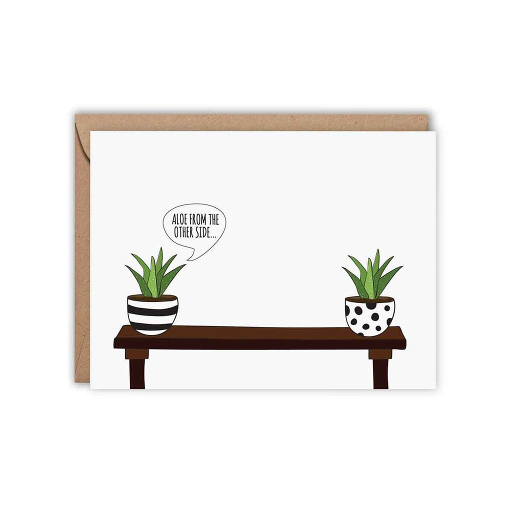 Aloe From the Other Side Greeting Card